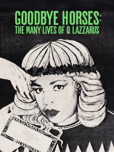 Goodbye_Horses__The_Many_Lives_Of_Q-Lazzarus